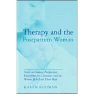 Therapy and the Postpartum Woman by Kleiman, Karen (NA), 9780415989961