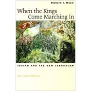 When the Kings Come Marching in by Mouw, Richard J., 9780802839961