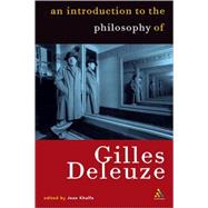 Introduction to the Philosophy of Gilles Deleuze by Khalfa, Jean, 9780826459961
