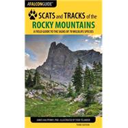 Scats and Tracks of the Rocky Mountains by Halfpenny, James, C., Ph.D., 9781493009961
