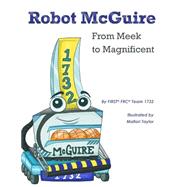 Robot Mcguire by Taylor, Mallori; Richardson, Tess; Richardson, Erik, 9781508569961