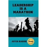 Leadership Is a Marathon by Kaduki, Joyce, 9781512739961
