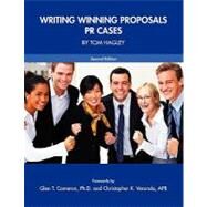 Writing Winning Proposals by Hagley, Tom; Cameron, Glen T., Ph.D.; Veronda, Christopher, 9781934269961