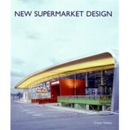 New Supermarket Design by Campos, Christian, 9780061149962