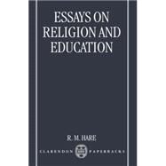 Essays on Religion and Education by Hare, R. M., 9780198249962