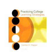 Practicing College Learning Strategies by Hopper, Carolyn H., 9780547199962