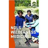 NOLS Wilderness Medicine by Schimelpfenig, Tod, 9780811739962