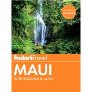 Fodor's Maui by FODOR'S TRAVEL GUIDES, 9781101879962