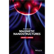 Physics of Magnetic Nanostructures by Owens, Frank J., 9781118639962