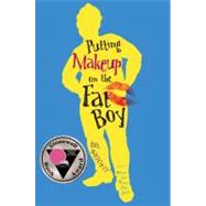 Putting Makeup on the Fat Boy by Wright, Bil, 9781416939962