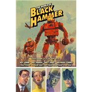The World of Black Hammer Library Edition Volume 2 by Lemire, Jeff; Fawkes, Ray; Torres, Willfredo; Stewart, Dave; Kindt, Matt, 9781506719962