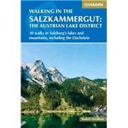 Walking in the Salzkammergut 30 Day Walks in Salzburg's Lakes and Mountains by Abraham, Rudolf, 9781852849962
