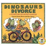 Dinosaurs Divorce by Brown, Marc; Krasny Brown, Laurie, 9780316109963