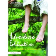 Adventure Education: Fun games and activities for children and young people by Ritson; Linda, 9781138119963