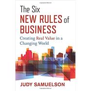 The Six New Rules of Business by Samuelson, Judy, 9781523089963
