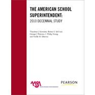The American School Superintendent 2010 Decennial Study by Kowalski, Theodore J.; McCord, Robert S.; Peterson, George J.; Young, Phillip I.; Ellerson, Noelle M., 9781607099963