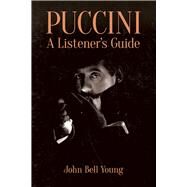 Puccini: A Listener's Guide by Young, John Bell, 9780486799964