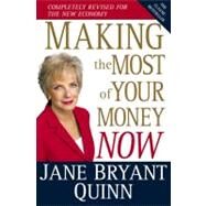 Making the Most of Your Money Now : The Classic Bestseller Completely Revised for the New Economy by Quinn, Jane Bryant, 9780743269964