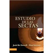 Estudio de las Sectas by Josh McDowell & Don Stewart, 9780829709964