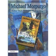 Michael Morpurgo: MICHAEL MORPURGO by Wilkinson,Sally, 9781138419964