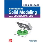 Introduction to Solid Modeling Using SOLIDWORKS 2025 [Rental Edition] by HOWARD, 9781266129964