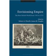 Envisioning Empire by Vaughn, James M.; Olwell, Robert A., 9781350109964