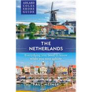 Adlard Coles Shore Guide: The Netherlands by Paul Heiney, 9781399409964