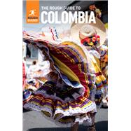 The Rough Guide to Colombia: Travel Guide eBook by Rough Guides, 9781839059964