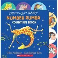 Giraffes Can't Dance: Number Rumba by Andreae, Giles; Parker-Rees, Guy, 9780545639965