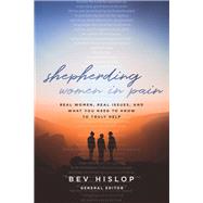 Shepherding Women in Pain by Hislop, Bev, 9780802419965