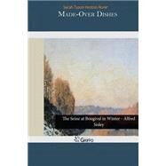 Made-over Dishes by Rorer, Sarah Tyson Heston, 9781503269965