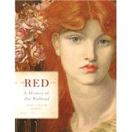 Red A History of the Redhead by Harvey, Jacky Colliss, 9781579129965