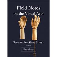 Field Notes on the Virtual Arts by Lang, Karen, 9781783209965