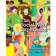 The Social Work Experience An Introduction to Social Work and Social Welfare by Suppes, Mary Ann; Wells, Carolyn Cressy, 9780205819966