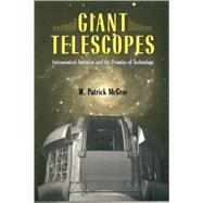 Giant Telescopes by McCray, W. Patrick, 9780674019966