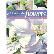 Paint Watercolor Flowers by O'Connor, Birgit, 9781440349966