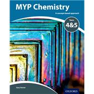 MYP Chemistry: a Concept Based Approach by Horner, Gary, 9780198369967
