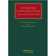 Offshore Construction: Law and Practice by Beadnall; Stuart, 9781138799967