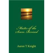 Master of the Scam by Knight, Aaron T., 9781523359967