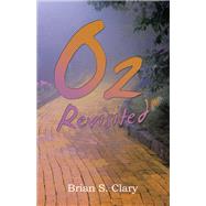 Oz Revisited by Brian S. Clary, 9781663259967
