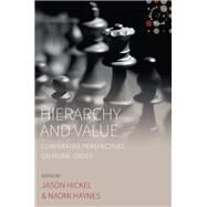 Hierarchy and Value by Haynes, Naomi; Hickel, Jason, 9781785339967