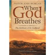 When God Breathes by Morgan, Josh; Johnson, Jeremiah, 9781973679967