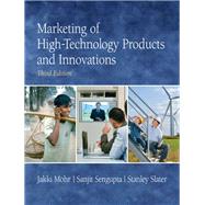 Marketing of High-Technology Products and Innovations by Mohr, Jakki J.; Sengupta, Sanjit; Slater, Stanley, 9780136049968