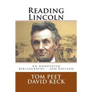 Reading Lincoln by Peet, Tom; Keck, David, 9781507749968