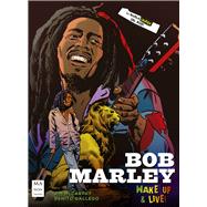 Bob Marley Wake up & live by Gallego, Benito; McCarthy, Jim, 9788494879968