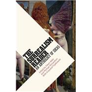 The Surrealism Reader by Ades, Dawn; Richardson, Michael; Fijalkowski, Krzysztof (CON), 9780226369969