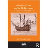 Commedia dell' Arte and the Mediterranean by Jaffe-berg, Erith, 9780367879969