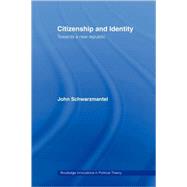 Citizenship and Identity: Towards a New Republic by Schwarzmantel,John, 9780415459969