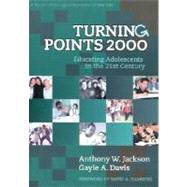 Turning Points 2000 by Jackson, Anthony W.; Davis, Gayle Andrews; Abeel, Maud; Bordonaro, Anne; Hamburg, David A.; Anthony Jackson W., 9780807739969