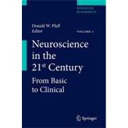 Neuroscience in the 21st Century: From Basic to Clinical by Pfaff, Donald W., 9781461419969